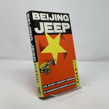Hardcover Beijing Jeep: The Short, Unhappy Romance of American Business in China Book