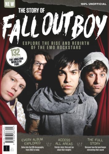 Image of The Story of Fall Out Boy: Explore the Rise and Rebirth of the Emo Rockstars / 132 Page Guide to the Amazing World of FOB / 100% Unofficial: The ... Stories from the Emo Rock Legends