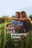 The lost romantic Town: Sin & Punishment, A woman's dark Fantasies (The Lost City: Sins and Punishments)
