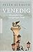 Produktbild Venedig: Biographie einer einzigartigen Stadt - Mit zahlreichen Abbildungen