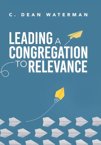 Leading a Congregation to Relevance