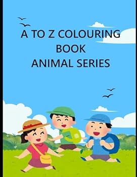 Paperback A TO Z COLOURING BOOK: ANIMAL SERIES Book