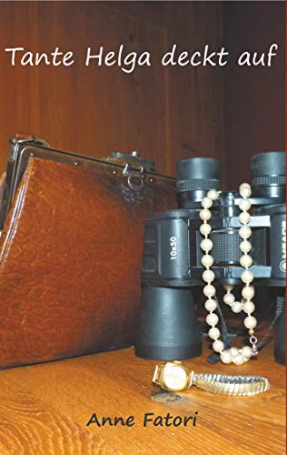 Preisvergleich Produktbild Tante Helga deckt auf