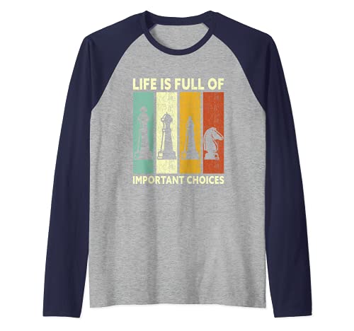 Vintage Chess Player Shirt Life Is Full Of Important Choices Camiseta Manga Raglan