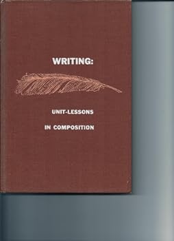Hardcover Writing: Unit-lessons in Composition, Foundations, Book C (Foundations) Book