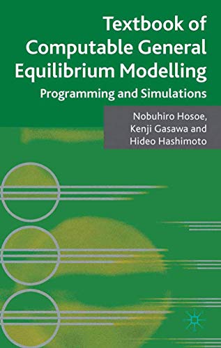 Textbook of Computable General Equilibrium Modeling: Programming and Simulations view 2
