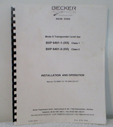 Becker Avionic Systems installation & operating manual # DV:69801,03 for the Becker Mode S Transponder Level 2es BXP 6401-1-XX /BXP 6401-2-XX