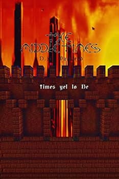 Paperback The Middle Times: Times Yet to Be Book