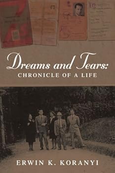 Paperback Dreams and Tears: Chronicle of a Life Book