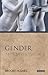 Gender: Antiquity and its Legacy (Ancients and Moderns)