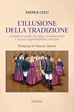 L'illusione della tradizione. Il folklore sardo fra mito, cambiamenti e nuove responsabilità cultur