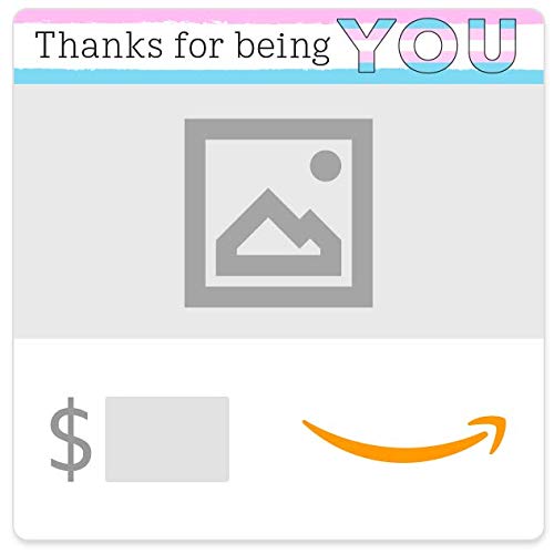 Amazon eGift Card - Thanks for Being You (Your Upload)