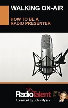Walking On Air: How to be a radio presenter: 1 (Media Success)
