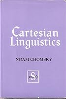 Cartesian Linguistics: A Chapter in the History of Rationalist Thought B001NFFLGY Book Cover