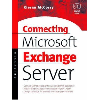 [(Connecting Microsoft Exchange Server)] [by: Kieran McCorry]