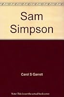 Sam Simpson: Architect of hope 0936625635 Book Cover