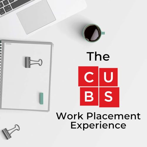 The CUBS Work Placement Experience Podcast Por CUBS UCC arte de portada