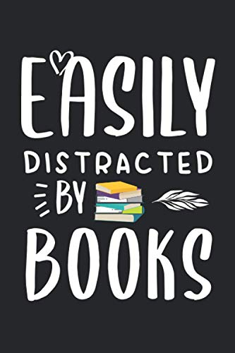 Easily Distracted By Books :120 Pages /6 x 9 blank lined notebook: Funny Book Lovers Gift Journal for Women/Men (Christmas,Thanksgiving,Valentine,Birthday...) image 2