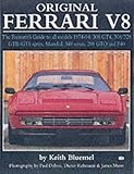 Original Ferrari V8: The Restorer's Guide for all models, 1974-1994: 308 GT4, 308/328 GTB/GTS series, Mondial, 348 series, 288 GTO and F40