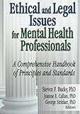 Ethical and Legal Issues for Mental Health Professionals