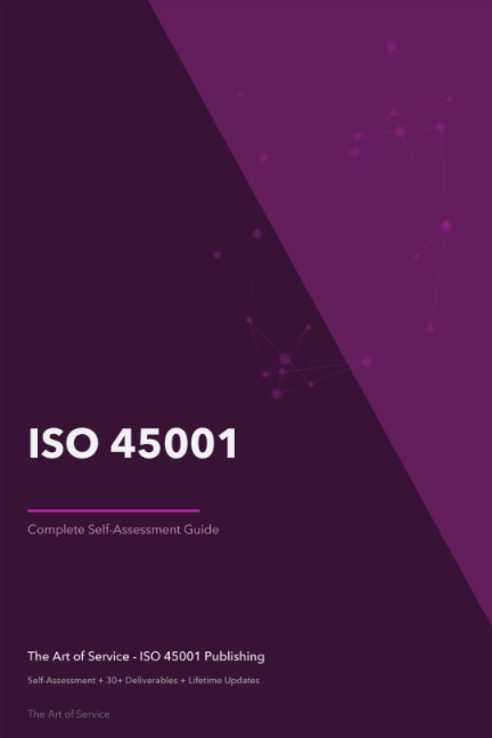 ISO 45001 A Complete Guide