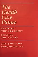 Health Care: How to Heal the Debate and Define the Argument 1889279048 Book Cover