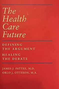Health Care: How to Heal the Debate and Define the Argument