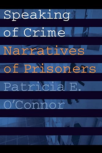 Speaking of Crime: Narratives of Prisoners (Stages)