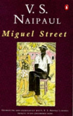 Miguel Street by V. S. Naipaul (1971-07-29) Paperback