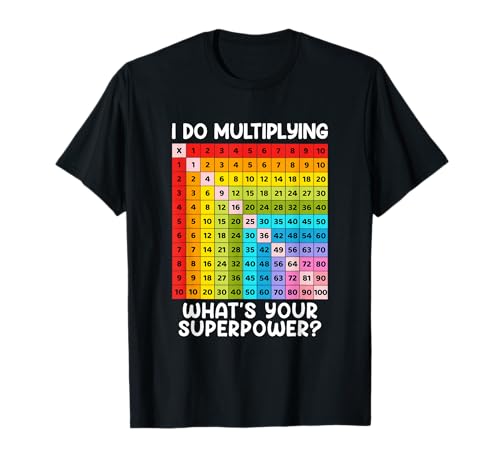 I Do Multiplying What Is Your Superpower? Regalo para el día de las matemáticas para niños Camiseta