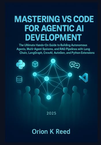 Mastering VS Code for Agentic AI Development: The Ultimate Hands-...