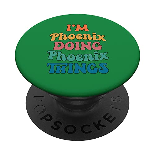 Nombre divertido de Phoenix, soy Phoenix haciendo cosas de Phoenix PopSockets PopGrip Intercambiable
