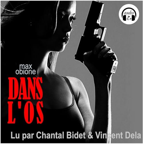 L'Heure Noire - Dans l'os