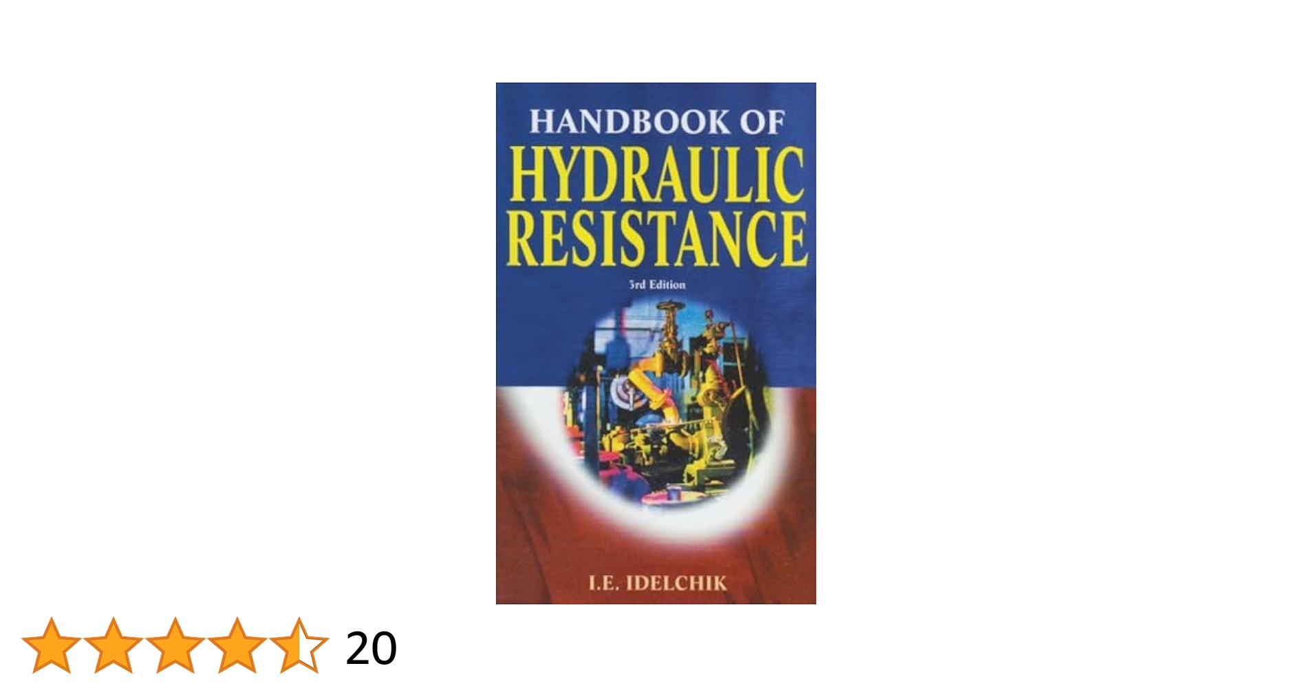 洋書 HANDBOOK of HYDRAULIC RESISTANCE 3rd Edi Handbook of Hydraulic Resistance: Idelchik, I. E.