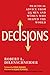 Decisions: Practical Advice from 23 Men and Women Who Shaped the World