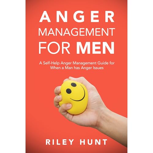 Anger Management for Men by Riley Hunt episode artwork