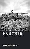  Panther: Germany’s Armored Predator (The World War II Library: Weapons) (English Edition)