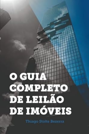 O Guia Completo de Leilão de Imóveis
