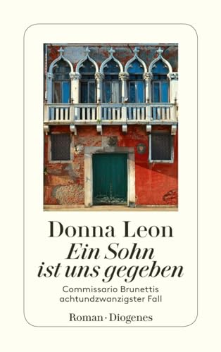 Ein Sohn ist uns gegeben: Commissario Brunettis... [German] 3257245564 Book Cover