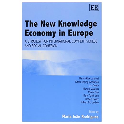 The New Knowledge Economy in Europe: A Strategy for International Competitiveness and Social Cohesion