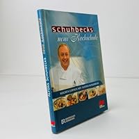 Schuhbecks neue Kochschule: Kochen lernen mit Alfons Schuhbeck 3898831922 Book Cover