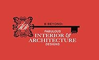 B Beyond: Fabulous Interior & Architecture Designs 1905904703 Book Cover
