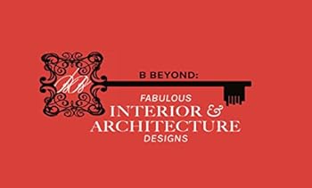 B Beyond: Fabulous Interior & Architecture Designs