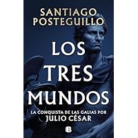Los tres mundos (Serie Julio César 3) (Histórica)