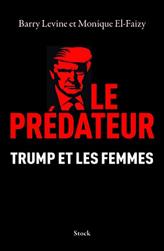 Télécharger Le prédateur: Trump et les femmes Gratuit