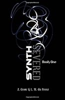 Synth: Severed (The Synth Series, #1) 1519105347 Book Cover