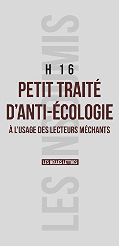Télécharger Petit traité d'anti-écologie: à l'usage des lecteurs méchants (Les Insoumis t. 7) PDF Ebook En Ligne