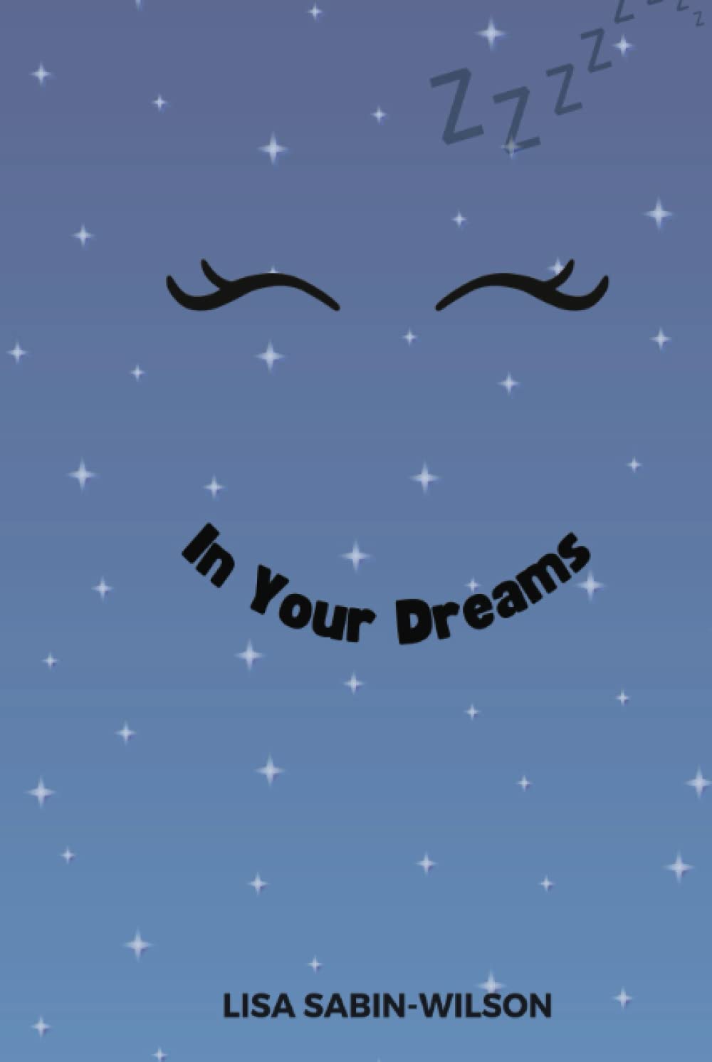 In Your Dreams: A Dreamer's Journal