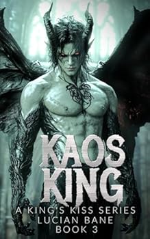 Kaos King: A King's Kiss Series