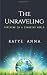The Unraveling: Thriving In A Changing World